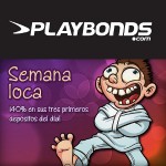 playbonds-semana-loca